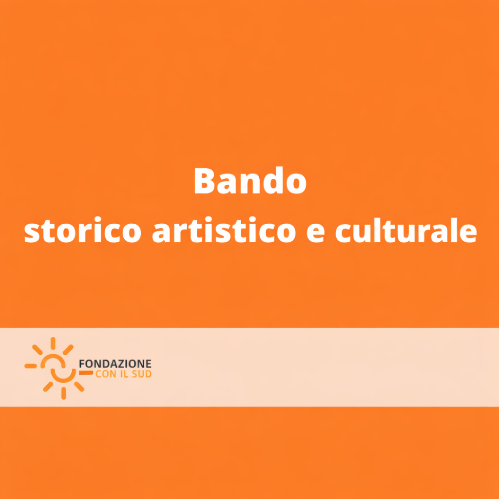 Bando Storico artistico e culturale 2025